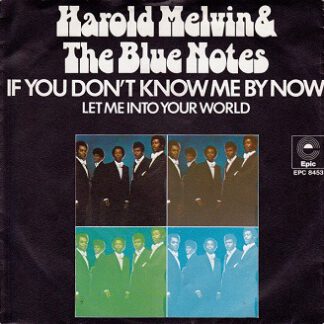 Harold Melvin & The Blue Notes ‎– If You Don't Know Me By Now (7"si NL 1972)