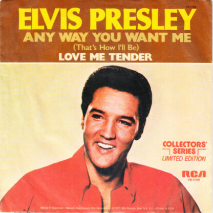 Elvis Presley ‎– Love Me Tender / Anyway You Want Me (That's How I Will Be) 7"si US 1977 Limited Edition - Collector's Series nm/mint-