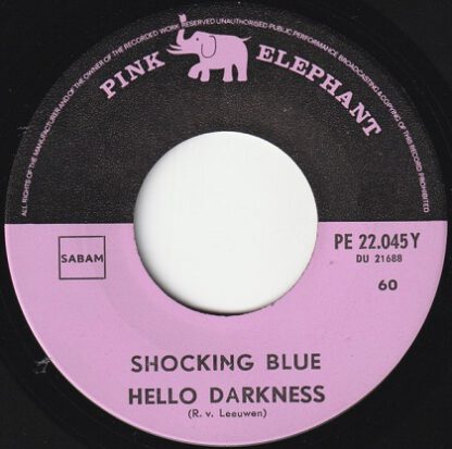 Shocking Blue ‎– Hello Darkness (7"si Belgium 1970) vg++