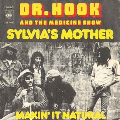 Dr. Hook and The Medicine Show ‎– Sylvia's Mother (7"si NL 1972) nm-/vg++