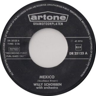 Willy Schobben and His Orchestra ‎– Mexico / Napoli (7"si NL 1961)