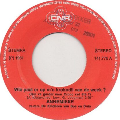 Annemieke – Wie Past Er Op M'n Krokodil van de Week (7"si NL 1981) - Image 2