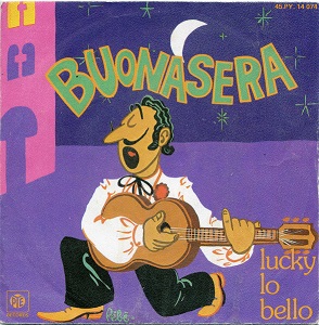 Lucky Lo Bello – Buonasera (7"si France 1976)