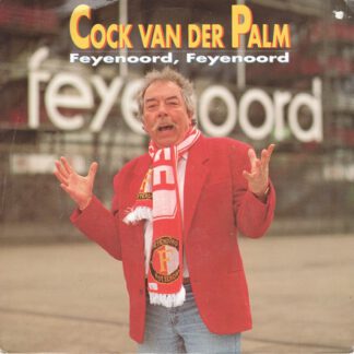 Cock van der Palm – Feyenoord, Feyenoord(7"si NL 1992) nm/vg++