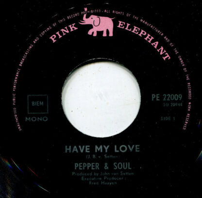 Pepper and Soul ‎– Have My Love (7"si NL 1969) - Image 2