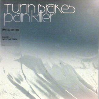 Turin Brakes – Pain Killer (7"si UK 2003) Limited Edition