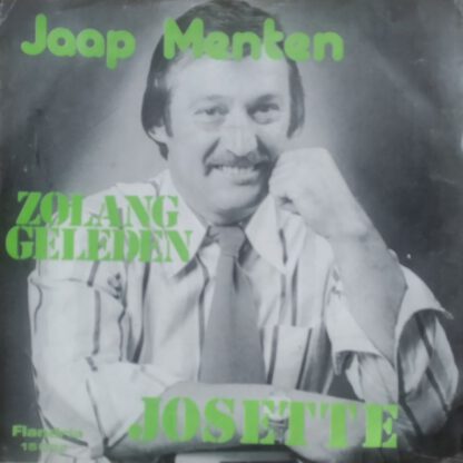 Jaap Menten ‎– Josette / Zolang Geleden (7"si Belgium 1976)