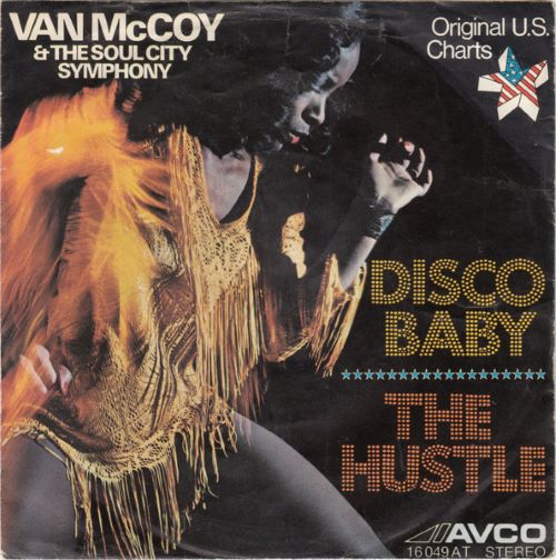 Van McCoy & The Soul City Symphony – The Hustle / Disco Baby (7"si Germany 1975) vg++/g+