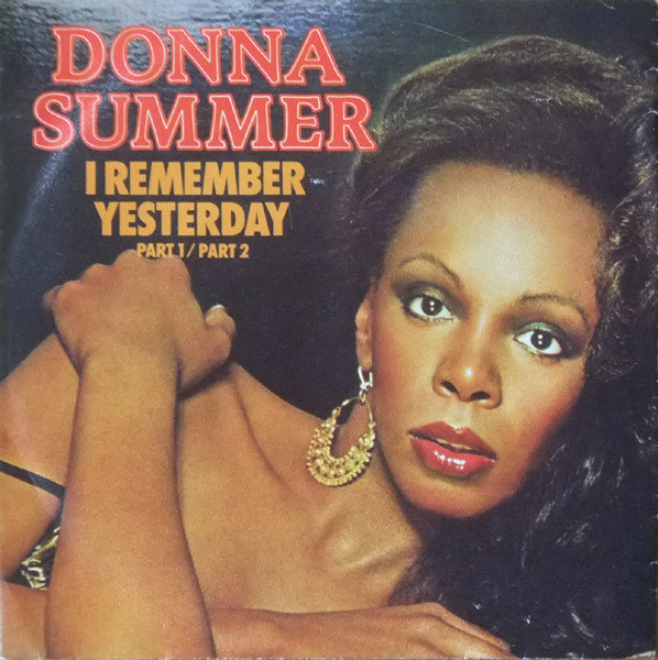 Donna Summer – I Remember Yesterday (Part 1 & 2) 7"si NL 1977 nm/vg+
