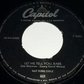 Nat 'King' Cole ‎– Let Me Tell You, Babe / For the Want of a Kiss (7"si NL 1966)  vg++