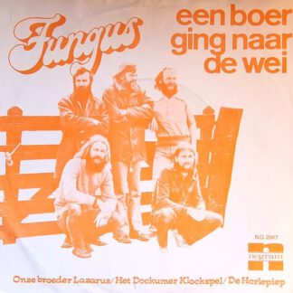 Fungus ‎– Een Boer Ging Naar de Wei (7"si NL 1975) nm/vg