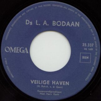 Ds L. A. Bodaan – Veilige Haven (De Loodsboot) / Schipper Naast God (7"si NL 1962) vg