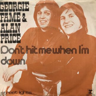 Georgie Fame & Alan Price ‎– Don't Hit Me When I'm Down (7"si NL 1973) vg++/vg