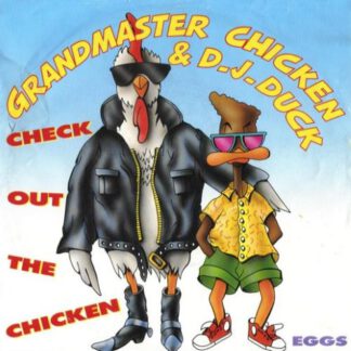 Grandmaster Chicken & D.J. Duck ‎– Check Out the Chicken (7"si NL 1989) nm/vg+