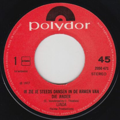 Linda ‎– Ik Zie Je Steeds Dansen in de Armen van Die Ander (7"si NL 1977) vg+