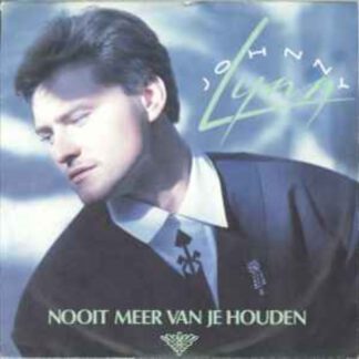 Johnny Lynn ‎– Nooit Meer Van Je Houden (7"si Belgium 1990) nm/vg+