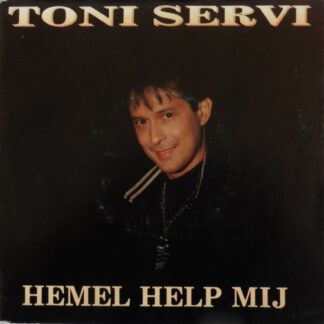 Toni Servi ‎– Hemel Help Mij (7"si Belgium 1992) vg++/vg+