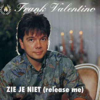 Frank Valentino ‎– Zie Je Niet (Release Me) 7"si Belgium 1991 vg+/vg+