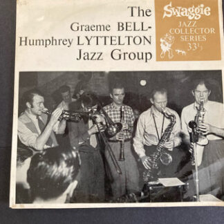 The Bell-Lyttelton Jazz Group ‎– Swaggie Jazz Collecter Series (7"mini-lp Australia 1961) vg++/vg+