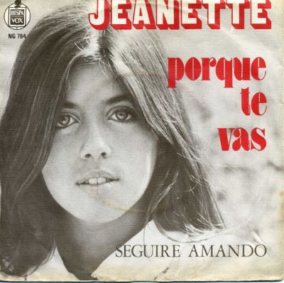 Jeanette – Porque Te Vas (7"si NL 1977) Re-release of 1974 Original vg++/vg+