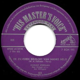 Johnny Jordaan ‎– De Zilveren Bruiloft van Manke Nelis (7"EP NL 1959) vg+