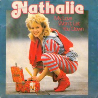 Nathalie – My Love Won't Let You Down (7"si NL 1983) mint/vg++