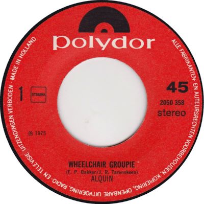 Alquin – Wheelchair Groupie (7"si NL 1975) vg+++/vg+ - Image 3