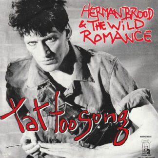 Herman Brood & His Wild Romance ‎– Tattoo Song (7"si NL 1984) vg++/vg