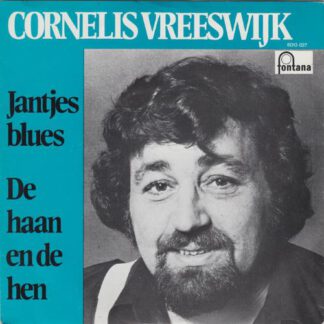 Cornelis Vreeswijk ‎– Jantjes Blues / De Haan en de Hen (7"si NL 1972) vg+/vg+