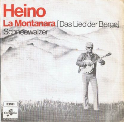 Heino ‎– La Montanara [Das Lied der Berge] 7"si Germany 1972 nm/vg++