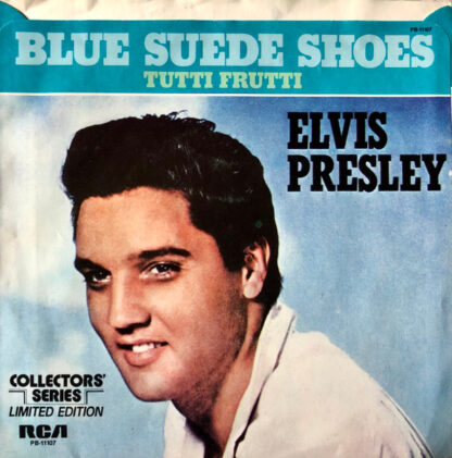 Elvis Presley ‎– Blue Suede Shoes / Tutti Frutti (7"si US 1977) RCA's Limited Edition - Collectors' Series mint/nm