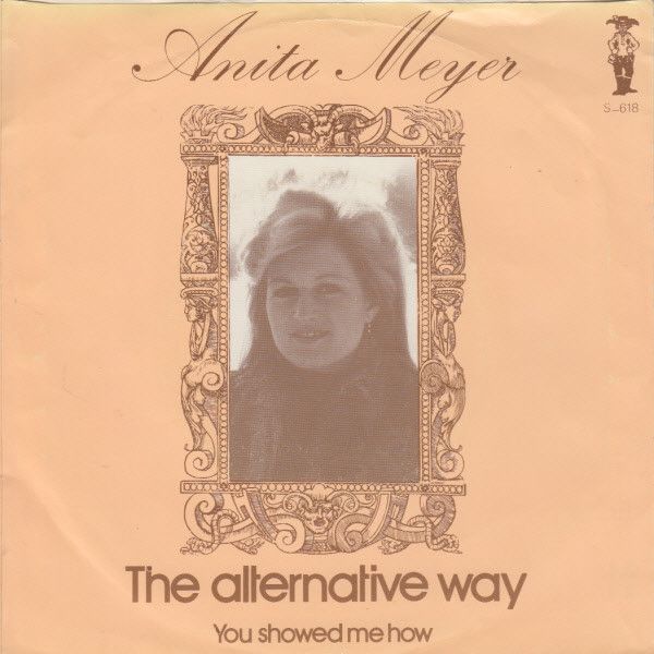 Anita Meyer – The Alternative Way (7"si NL 1976) vg++/vg++ - Image 2