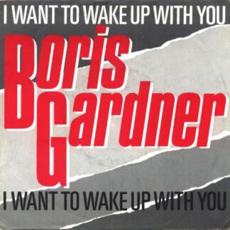 Boris Gardner ‎– I Want To Wake Up With You (7"si NL 1986) nm/vg++