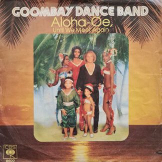 Goombay Dance Band – Aloha-Oe, Until We Meet Again (7"si NL 1980) vg++/vg+