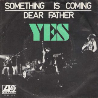 Yes – Something is Coming / Dear Father (7"si NL 1971) vg++/vg++