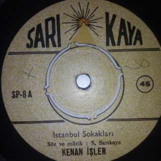 Kenan İşler – İstanbul Sokakları (7"si Turkey 1970) vg++/vg+++
