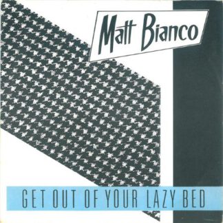 Matt Bianco ‎– Get Out of Your Lazy Bed (7"si Germany 1984) vg++/vg+