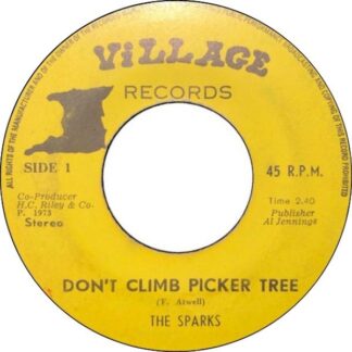 The Sparks – Don't Climb Picker Tree (7"si Barbados 1973) vg+