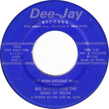 Bill Spivery and The Sons of Truth – The Non-Violent Man (7"si US 1968) Dr. Martin Luther King Jr. I.M./Tribute vg+
