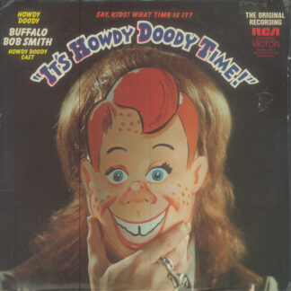Howdy Doody and Buffalo Bob Smith with The Howdy Doody Cast ‎– It's Howdy Doody Time! (LP US 1971) nm/vg+