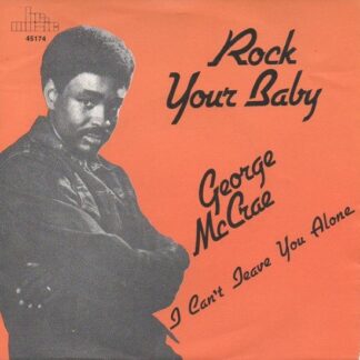 George McCrae – Rock Your Baby / I Can't Leave You Alone (7"si NL 1985)