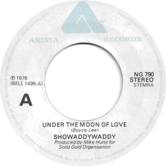 Showaddywaddy - Under the Moon of Love (7"si NL 1976) vg+