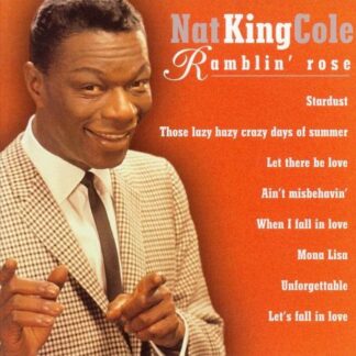 Nat King Cole ‎– Ramblin' Rose (CD NL 1999) nm/nm