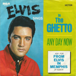 Elvis Presley ‎– In the Ghetto / Any Day Now (7"si Germany 1969) vg++/vg+