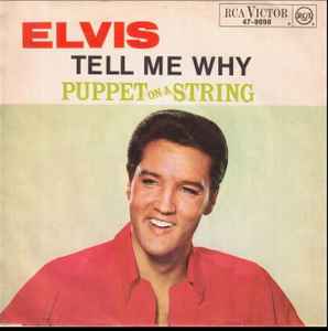 Elvis Presley ‎– Tell Me Why / Puppet on a String (7"si Germany 1965) vg++/g+