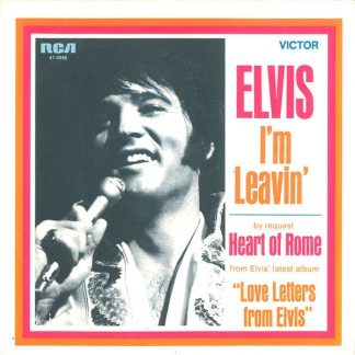 Elvis Presley – I'm Leavin' / Heart of Rome (7"si Germany 1971) vg+/vg+