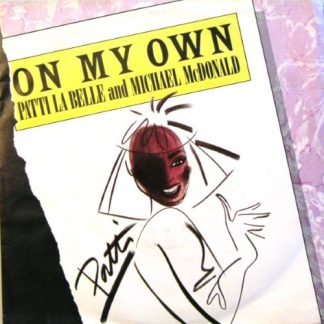 Patti LaBelle and Michael McDonald – On My Own (7"si Germany 1986) nm/vg++