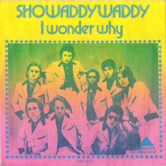 Showaddywaddy - I Wonder Why (7"si NL 1978) vg++/vg++