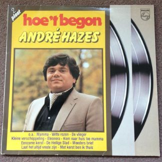 André Hazes – Hoe 't Begon (2LP NL 1981) nm-/vg++