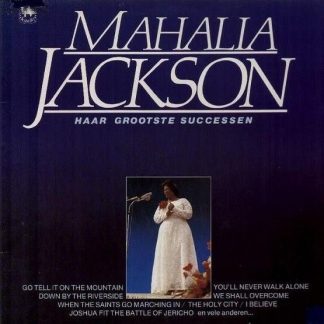 Mahalia Jackson ‎– Haar Grootste Successen (LP NL 1982) nm/vg++